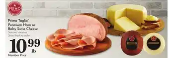 Pavilions Primo Taglio Premium Ham or Baby Swiss Cheese offer