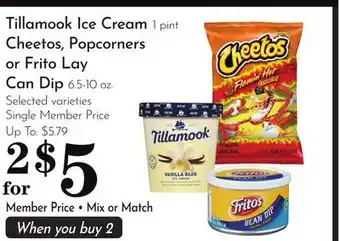 Pavilions Tillamook Ice Cream 1 pint Cheetos, Popcorners or Frito Lay Can Dip offer
