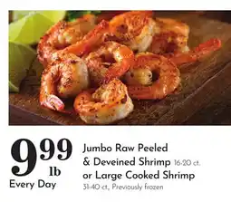 Pavilions Jumbo Raw Peeled & Deveined Shrimp 16-20 ct. or Large Cooked Shrimp 31-40 ct offer