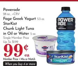 Pavilions Powerade 28 oz, + CRV Fage Greek Yogurt 5.3 oz. StarKist Chunk Light Tuna in Oil or Water 5 oz offer
