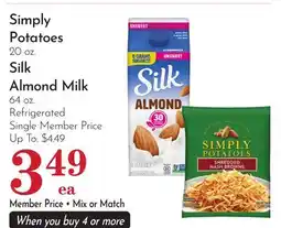 Pavilions Simply Potatoes 20 oz. Silk Almond Milk 64 oz. Refrigerated offer