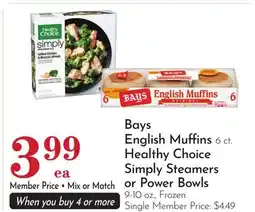 Pavilions Bays English Muffins 6 ct. Healthy Choice Simply Steamers or Power Bowls 9-10 oz offer