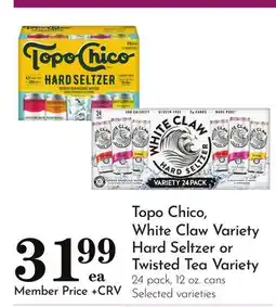 Pavilions Topo Chico, White Claw Variety Hard Seltzer or Twisted Tea Variety offer