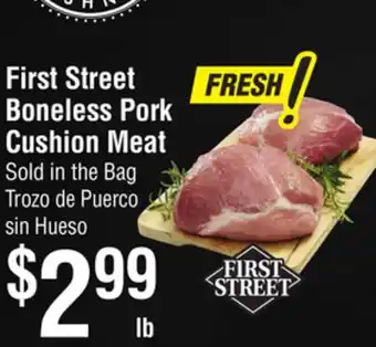 Smart & Final First Street Boneless Pork Cushion Meat offer