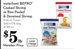 Pavilions waterfront BISTRO Cooked Shrimp or Raw Peeled & Deveined Shrimp offer