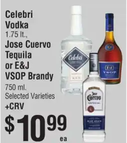 Smart & Final Celebri Vodka, Jose Cuervo Tequila or E&J VSOP Brandy offer