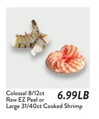 Fresh Thyme Colossal 8/12ct Raw EZ Peel or Large 31/40ct Cooked Shrimp offer