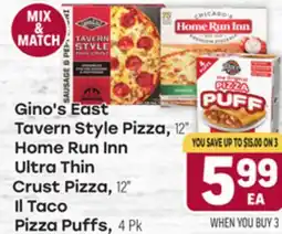 Tony’s Fresh Market Gino's East Tavern Style Pizza, 12 Home Run Inn Ultra Thin Crust Pizza, 12 Il Taco Pizza Puffs, 4 Pk offer