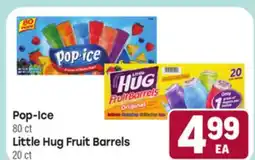 Tony’s Fresh Market Pop-Ice 80 ct, Little Hug Fruit Barrels 20 ct offer