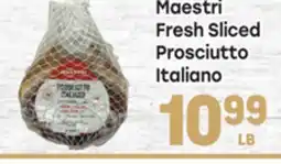 Tony’s Fresh Market Maestri Fresh Sliced Prosciutto Italiano offer