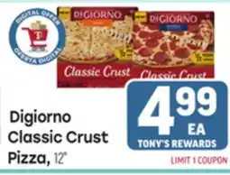 Tony’s Fresh Market Digiorno Classic Crust Pizza offer