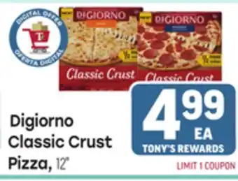 Tony’s Fresh Market Digiorno Classic Crust Pizza offer
