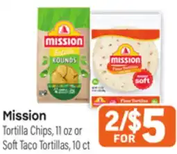 Tony’s Fresh Market Mission Tortilla Chips 11 oz or Soft Taco Tortillas, 10 ct offer