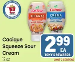 Tony’s Fresh Market Cacique Squeeze Sour Cream offer