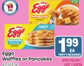 Tony’s Fresh Market Eggo Waffles or Pancakes offer