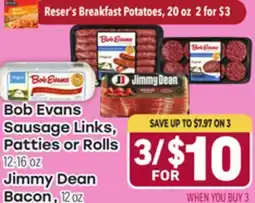Tony’s Fresh Market Bob Evans Sausage Links, Patties or Rolls 12-16 oz Jimmy Dean Bacon, 12 oz offer