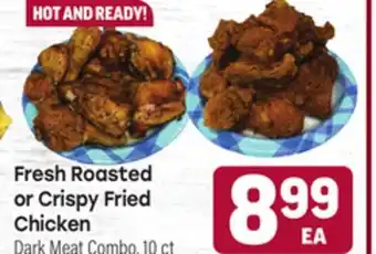 Tony’s Fresh Market Fresh Roasted or Crispy Fried Chicken offer