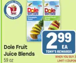 Tony’s Fresh Market Dole Fruit Juice Blends offer