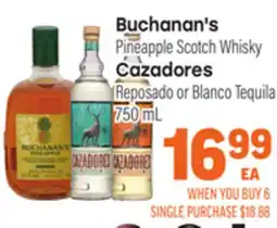 Tony’s Fresh Market Buchanan's Pineapple Scotch Whisky, Cazadores Reposado or Blanco Tequila offer