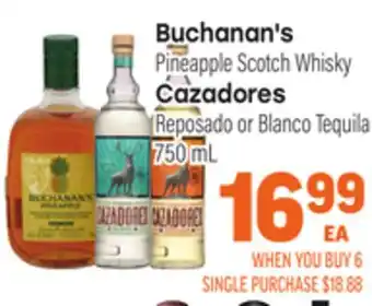 Tony’s Fresh Market Buchanan's Pineapple Scotch Whisky, Cazadores Reposado or Blanco Tequila offer