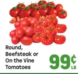 Tony’s Fresh Market Round, Beefsteak or On the Vine Tomatoes offer