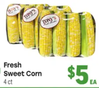 Tony’s Fresh Market Fresh Sweet Corn offer