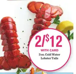 Mariano's 3 oz. Cold Water Lobster Tails offer