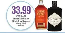 Mariano's Hendrick's Gin or Elijah Craig Bourbon offer