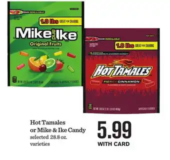 Mariano's Hot Tamales or Mike & Ike Candy offer
