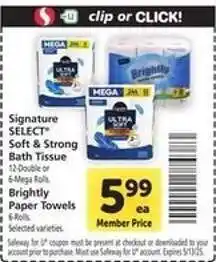 Safeway Signature SELECT Soft & Strong Bath Tissue or Brightly Paper Towels offer