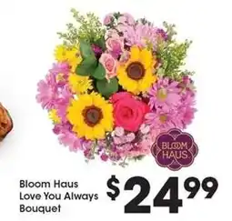 Kroger Bloom Haus Love You Always Bouquet offer