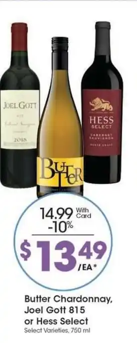 Kroger Butter Chardonnay, Joel Gott 815 or Hess Select offer