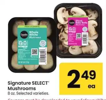 Albertsons Signature SELECT Mushrooms - 8 oz. Selected varieties offer