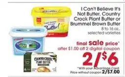 Giant Eagle I Can't Believe It's Not Butter, Country Crock Plant Butter or Brummel Brown Butter offer