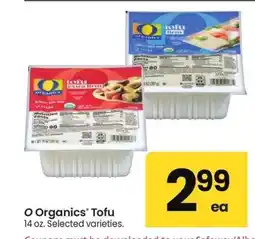 Albertsons O Organics Tofu - 14 oz. Selected varieties offer