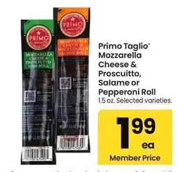 Albertsons Primo Taglio Mozzarella Cheese & Proscuitto, Salame or Pepperoni Roll - 1.5 oz., Selected varieties offer