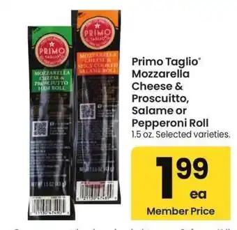 Albertsons Primo Taglio Mozzarella Cheese & Proscuitto, Salame or Pepperoni Roll - 1.5 oz., Selected varieties offer