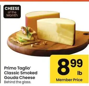Albertsons Primo Taglio Classic Smoked Gouda Cheese - Behind the glass offer