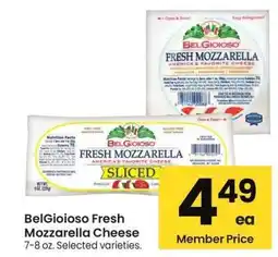 Albertsons Belgioioso Fresh Mozzarella Cheese - 7-8 oz., Selected varieties offer