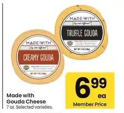 Albertsons Made with Gouda Cheese - 7 oz. Selected varieties offer
