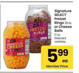 Albertsons Signature SELECT Pretzel Rings 28 oz. or Cheese Balls 17 oz. - Selected varieties offer
