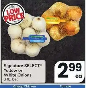 Albertsons Signature SELECT Yellow or White Onions - 3 lb. bag offer