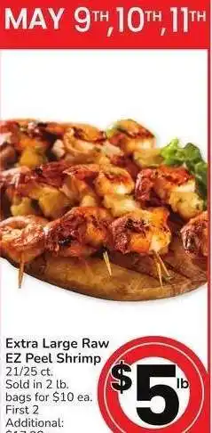 Albertsons Extra Large Raw EZ Peel Shrimp - 21/25 ct. Sold in 2 lb. bags for $10 ea offer