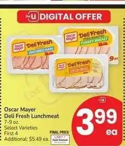 Albertsons Oscar Mayer Deli Fresh Lunchmeat - 7-9 oz. Select Varieties offer