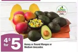Albertsons Honey or Round Mangos or Medium Avocados offer