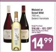 Albertsons Meiomi or Scout Wild - 750 ml., Select Varietals Single Purchase $16.66 offer