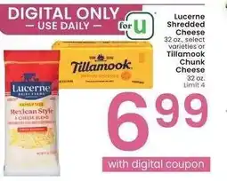 Albertsons Lucerne Shredded Cheese 32 oz., select varieties or Tillamook Chunk Cheese 32 oz offer