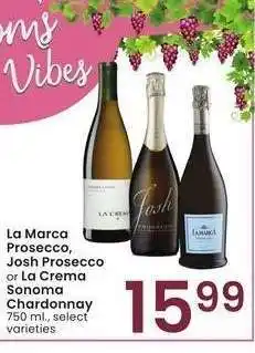 Albertsons La Marca Prosecco, Josh Prosecco or La Crema Sonoma Chardonnay - 750 ml., select varieties offer