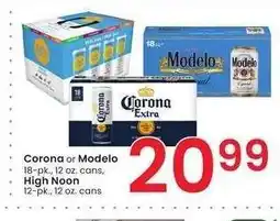 Albertsons Corona or Modelo 18-pk., 12 oz. cans, High Noon 12-pk., 12 oz. cans offer