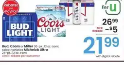 Albertsons Bud, Coors or Miller 30-pk., 12 oz. cans, select varieties Michelob Ultra 24-pk., 12 oz. cans offer